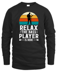 Product Relax the Bass Player Is Here Music Unisex Sweatshirt