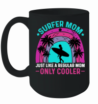 Product Surfer Mom Just Like a Regular Mom Only Cooler Mug