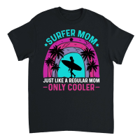 Product Surfer Mom Just Like a Regular Mom Only Cooler Unisex T-Shirt