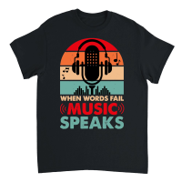 Product When Words Fail Music Speaks Unisex T-Shirt