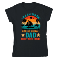 Product I'm A Sailing Dad Just Like A Normal Dad Except Much Coole Classic Womens Crewneck T-shirt