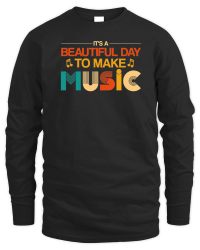 Product It's a Beautiful Day To Make Music Unisex Sweatshirt
