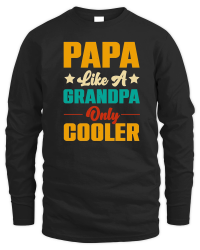 Product Papa Like A Grandpa Only Cooler Unisex Sweatshirt