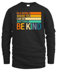 Product Be Kind Inspirational Positive Vibes Kindness Positive Quote Unisex Sweatshirt