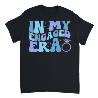 Product In My Engaged Era Girl Engaged Af Unisex T-Shirt