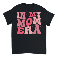 Product In My Mom Era Mothers Day Unisex T-Shirt
