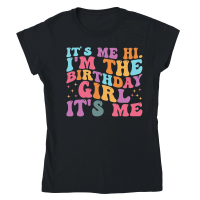 Product It's me hi i'm the birthday girl it's me Classic Womens Crewneck T-shirt