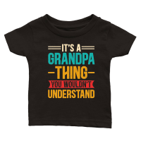 Product It's a Grandpa Thing You Wouldn't Understand Classic Baby Crewneck T-shirt