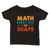 Product Math Keeps you in Shape Math Teacher Classic Baby Crewneck T-shirt