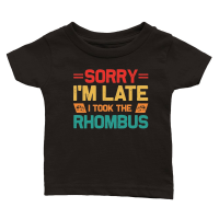 Product Sorry I'm Late I Took The Rhombus Math Teacher Classic Baby Crewneck T-shirt