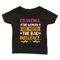 Product Grandma The Woman The Myth The Bad Influence Classic Baby Crewneck T-shirt