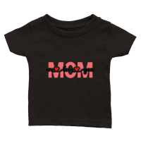 Product Mom We Love You Happy Mother's Day Classic Baby Crewneck T-shirt