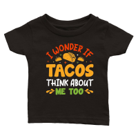 Product I Wonder If Tacos Think About Me Too Classic Baby Crewneck T-shirt