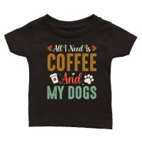 Product All I Need Is Coffee And My Dogs Classic Baby Crewneck T-shirt