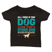 Product All I Need Is This Dog and that Other Dog Classic Baby Crewneck T-shirt