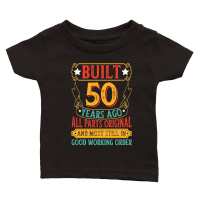 Product Built 50 Years Ago All Parts Original Classic Baby Crewneck T-shirt