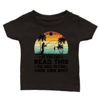 Product If You can Read This you Need to Find Your Own Spot Classic Baby Crewneck T-shirt