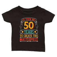 Product It Took Me 50 Years To Create This Masterpiece Classic Baby Crewneck T-shirt