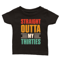 Product Straight Outta My Thirties Birthday Classic Baby Crewneck T-shirt