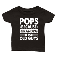 Product Pops Because Fathers Day Is For Old Guysn Classic Baby Crewneck T-shirt