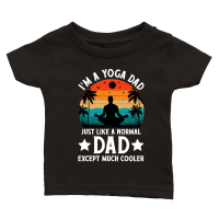 Product I'm A Yoga Dad Just Like A Normal Dad Except Much Cooler Classic Baby Crewneck T-shirt