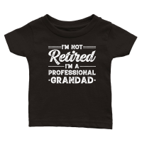 Product I'M Not Retired I'M a Professional Grandad Classic Baby Crewneck T-shirt