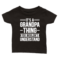 Product It's a Grandpa Thing You Wouldn't Understand Classic Baby Crewneck T-shirt