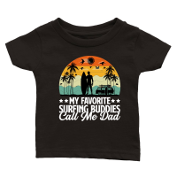 Product My Favorite Surfing Buddies Call Me Dad Classic Baby Crewneck T-shirt