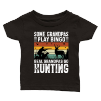 Product Some Grandpas Play Bingo Real Grandpas Go Hunting Classic Baby Crewneck T-shirt