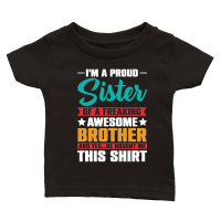 Product Im a Proud Sister Awesome Brother Classic Baby Crewneck T-shirt