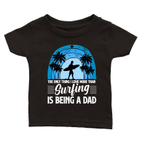 Product The Only Thing I Love more than Surfing is Being a Dad Classic Baby Crewneck T-shirt