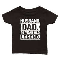 Product Husband Dad 40 Year Old Legend Birthday Classic Baby Crewneck T-shirt