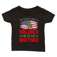 Product He Is Not Just A Soldier He Is My Brother Classic Baby Crewneck T-shirt