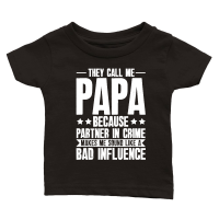 Product They Call Me Papa Because Partner In Crime Classic Baby Crewneck T-shirt