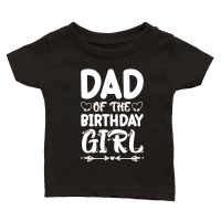 Product Dad Of The Birthday Girl Classic Baby Crewneck T-shirt
