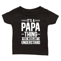 Product It's a Papa Thing You Wouldn't Understand Classic Baby Crewneck T-shirt
