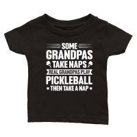 Product Some Grandpas Take Naps Real Grandpas Play Pickleball Classic Baby Crewneck T-shirt