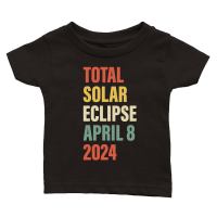 Product Total Solar Eclipse April 8 2024 Totality Astronomy Lover Classic Baby Crewneck T-shirt
