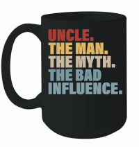 Product Vintage Fun Uncle Man Myth Bad Influence Funny Mug