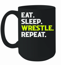 Product Eat Sleep Wrestle Repeat Shirt Wrestling Mug
