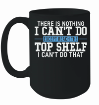 Product Funny Reach Top Shelf Short Friends Reach The Top Shelf Mug
