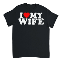 Product I love my wife Unisex T-Shirt