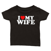Product I love my wife Classic Baby Crewneck T-shirt