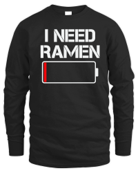 Product I need ramen _ Japan Unisex Sweatshirt