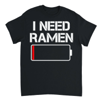 Product I need ramen _ Japan Unisex T-Shirt
