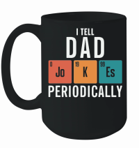 Product I Tell Dad Jokes Periodically Mug
