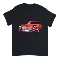 Product I'm not old I'm a classic 9 Unisex T-Shirt