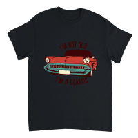 Product I'm not old I'm a classic 10 Unisex T-Shirt