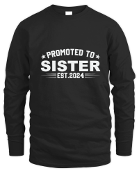 Product Promoted to sister est.2024 Unisex Sweatshirt