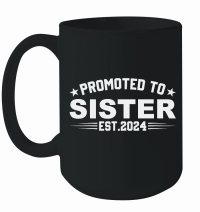 Product Promoted to sister est.2024 Mug